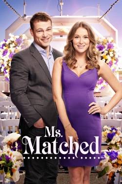 Watch Free Ms. Matched Full Movies MyFamilyTV