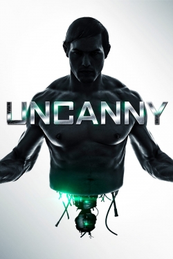 Watch Free Uncanny Full Movies MyFamilyTV