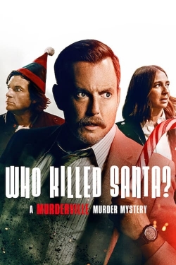 Watch Free Who Killed Santa? A Murderville Murder Mystery Full Movies MyFamilyTV