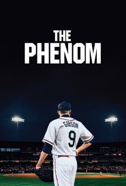 Watch Free The Phenom Full Movies MyFamilyTV