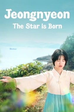 Watch Free Jeongnyeon: The Star is Born Full Movies MyFamilyTV