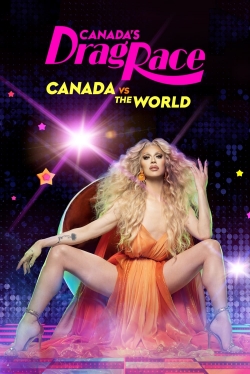 Watch Free Canada's Drag Race: Canada vs The World Full Movies MyFamilyTV