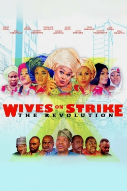 Watch Free Wives on Strike: The Revolution Full Movies MyFamilyTV