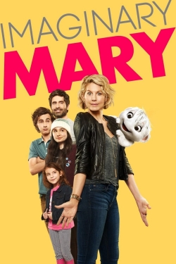 Watch Free Imaginary Mary Full Movies MyFamilyTV