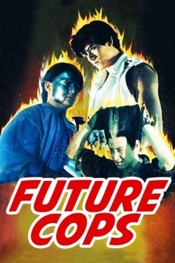 Watch Free Future Cops Full Movies MyFamilyTV