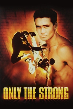 Watch Free Only the Strong Full Movies MyFamilyTV