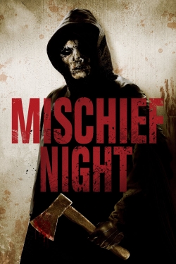 Watch Free Mischief Night Full Movies MyFamilyTV