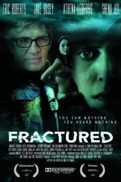 Watch Free Fractured Full Movies MyFamilyTV