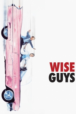 Watch Free Wise Guys Full Movies MyFamilyTV