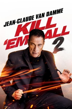 Watch Free Kill 'em All 2 Full Movies MyFamilyTV