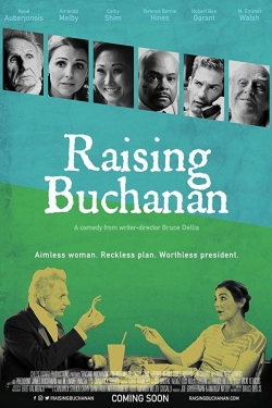 Watch Free Raising Buchanan Full Movies MyFamilyTV