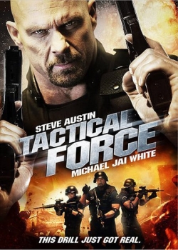 Watch Free Tactical Force Full Movies MyFamilyTV