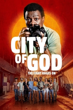 Watch Free City of God: The Fight Rages On Full Movies MyFamilyTV