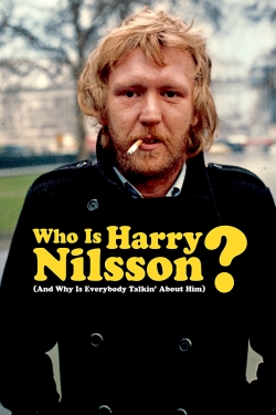 Watch Free Who Is Harry Nilsson (And Why Is Everybody Talkin' About Him?) Full Movies MyFamilyTV