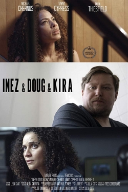 Watch Free Inez & Doug & Kira Full Movies MyFamilyTV