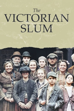 Watch Free The Victorian Slum Full Movies MyFamilyTV