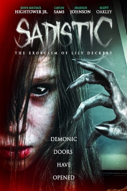 Watch Free Sadistic: The Exorcism Of Lily Deckert Full Movies MyFamilyTV