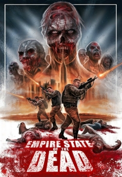 Watch Free Empire State Of The Dead Full Movies MyFamilyTV