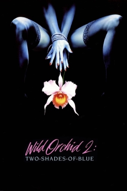 Watch Free Wild Orchid II: Two Shades of Blue Full Movies MyFamilyTV