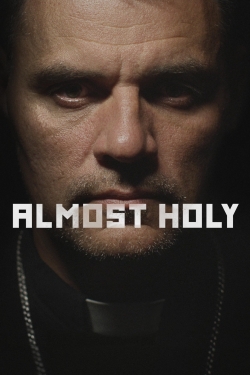 Watch Free Almost Holy Full Movies MyFamilyTV