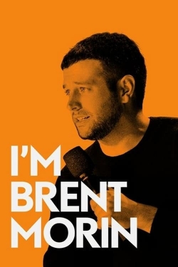 Watch Free I'm Brent Morin Full Movies MyFamilyTV