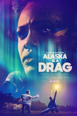 Watch Free Alaska Is a Drag Full Movies MyFamilyTV