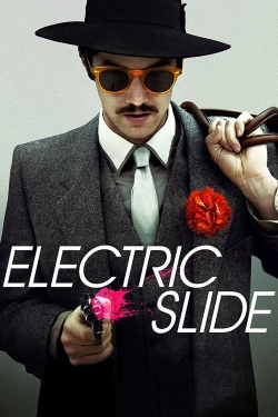 Watch Free Electric Slide Full Movies MyFamilyTV