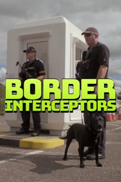 Watch Free Border Interceptors Full Movies MyFamilyTV