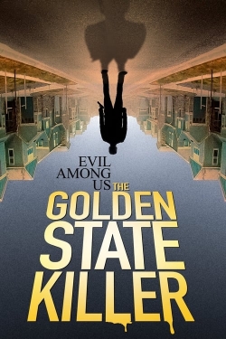 Watch Free Evil Among Us: The Golden State Killer Full Movies MyFamilyTV