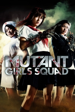 Watch Free Mutant Girls Squad Full Movies MyFamilyTV