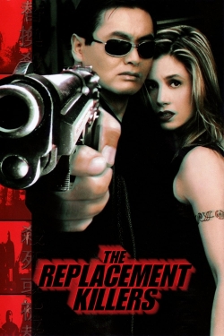 Watch Free The Replacement Killers Full Movies MyFamilyTV