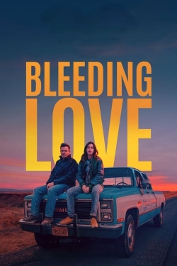 Watch Free Bleeding Love Full Movies MyFamilyTV