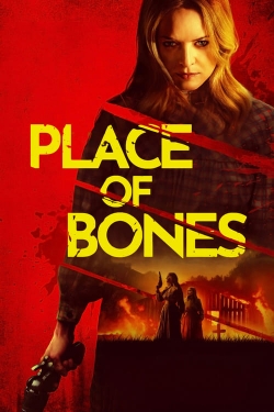 Watch Free Place of Bones Full Movies MyFamilyTV