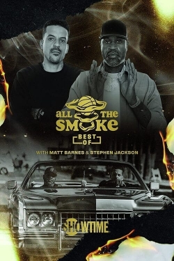 Watch Free The Best of All the Smoke with Matt Barnes and Stephen Jackson Full Movies MyFamilyTV