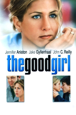 Watch Free The Good Girl Full Movies MyFamilyTV