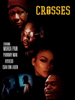 Watch Free Crosses Full Movies MyFamilyTV