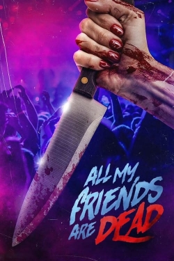 Watch Free #AMFAD: All My Friends Are Dead Full Movies MyFamilyTV