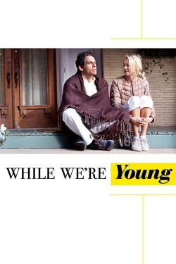 Watch Free While We're Young Full Movies MyFamilyTV