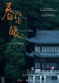 Watch Free Dwelling in the Fuchun Mountains Full Movies MyFamilyTV