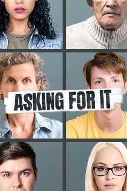 Watch Free Asking For It Full Movies MyFamilyTV