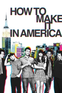 Watch Free How to Make It in America Full Movies MyFamilyTV