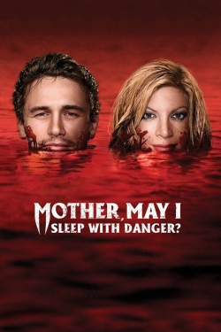 Watch Free Mother, May I Sleep with Danger? Full Movies MyFamilyTV