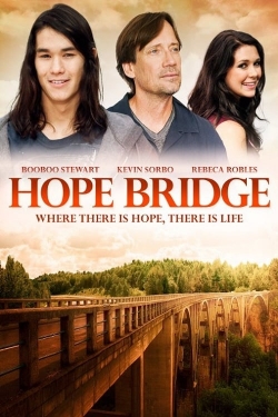 Watch Free Hope Bridge Full Movies MyFamilyTV