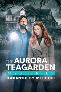 Watch Free Aurora Teagarden Mysteries: Haunted By Murder Full Movies MyFamilyTV