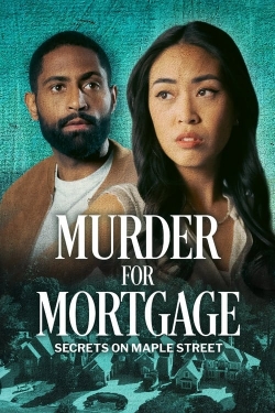 Watch Free Murder for Mortgage: Secrets on Maple Street Full Movies MyFamilyTV