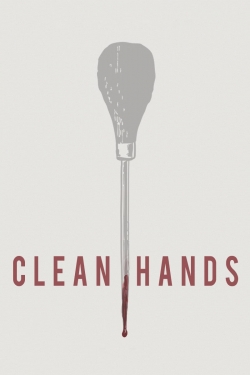 Watch Free Clean Hands Full Movies MyFamilyTV