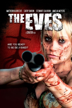 Watch Free The Eves Full Movies MyFamilyTV