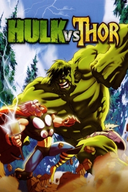 Watch Free Hulk vs. Thor Full Movies MyFamilyTV