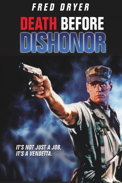 Watch Free Death Before Dishonor Full Movies MyFamilyTV