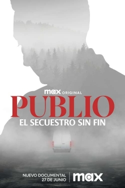 Watch Free Publio. El secuestro sin fin Full Movies MyFamilyTV